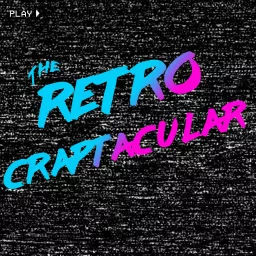 The Retro Craptacular Podcast artwork