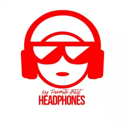 My Favorite Artist Head Phones Podcast