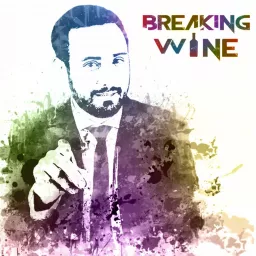 Breaking Wine Podcast artwork