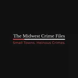 The Midwest Crime Files Podcast artwork