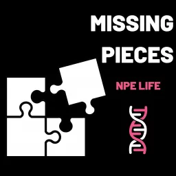 Missing Pieces - NPE Life Podcast artwork