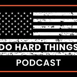 Do Hard Things Podcast artwork