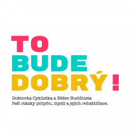 To bude dobrý!