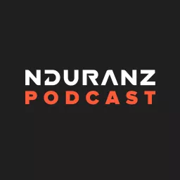 NDURANZ Podcast