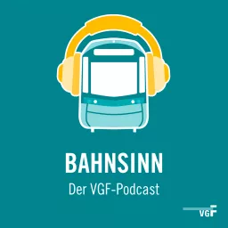 Bahnsinn. Der VGF-Podcast artwork