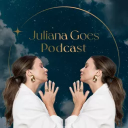 Juliana Goes Podcast