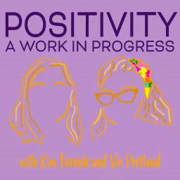 Positivity: A Work in Progress