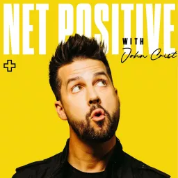 Net Positive with John Crist Podcast artwork