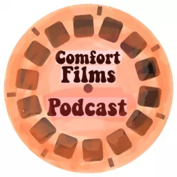 Comfort Films Podcast