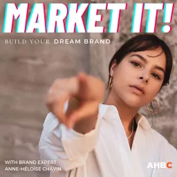 Market It! - Build Your Dream Brand Podcast artwork