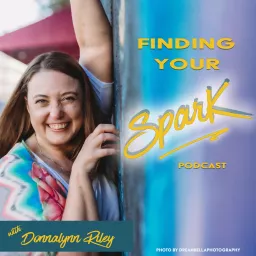 Finding Your Spark Again Podcast artwork