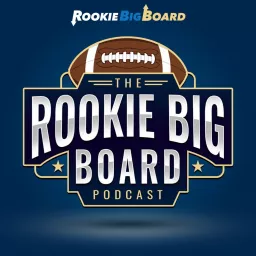 Rookie Big Board Fantasy Football Podcast Network artwork