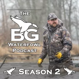 The BG Waterfowl Podcast