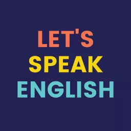 Let's speak English! Podcast artwork