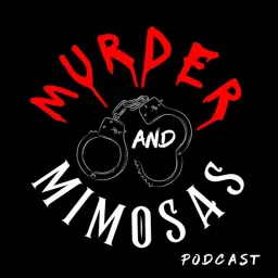 Murder and Mimosas Podcast