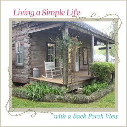 Living a Simple Life with a Back Porch View Podcast artwork
