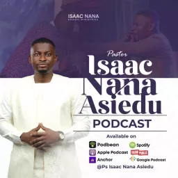 Ps Isaac Nana Asiedu