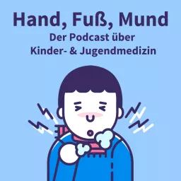 Hand, Fuß, Mund Podcast artwork