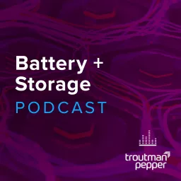 Battery + Storage Podcast