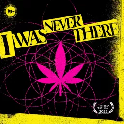 I Was Never There Podcast artwork