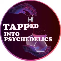 Tapped Into Psychedelics Podcast artwork