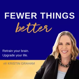 Fewer Things Better Podcast artwork