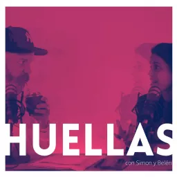Huellas - con Simon y Belén Podcast artwork