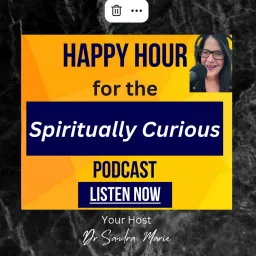 Happy Hour For The Spiritually Curious Podcast artwork