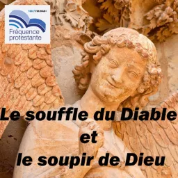 Le Souffle du Diable et le soupir de Dieu