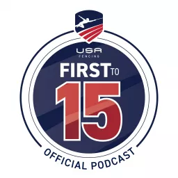 First to 15: The USA Fencing Podcast