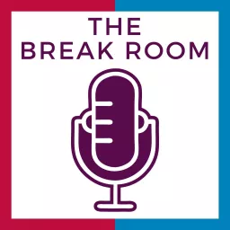 The Break Room Podcast artwork