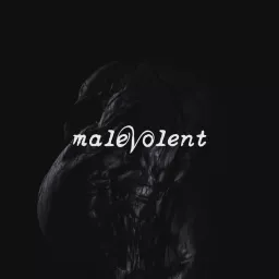 Malevolent Podcast artwork