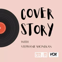 Cover Story with Stephanie Shonekan Podcast artwork