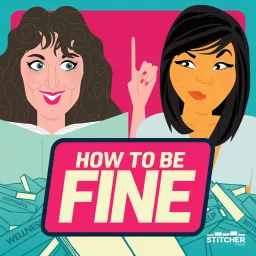How to Be Fine Podcast artwork