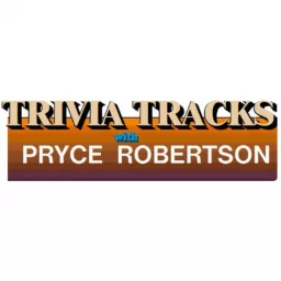 Trivia Tracks With Pryce Robertson Podcast artwork