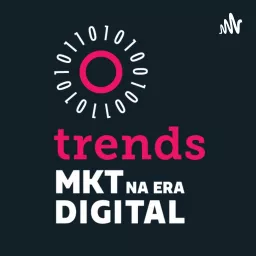 Marketing na Era Digital Trends Podcast artwork