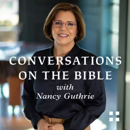 Blessed: Conversations on the Book of Revelation with Nancy Guthrie Podcast artwork