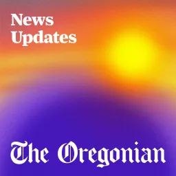 News Updates from The Oregonian Podcast artwork