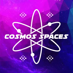 Cosmos Spaces Podcast artwork