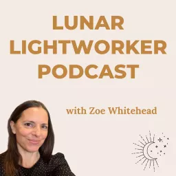 The Lunar Light Worker Podcast artwork