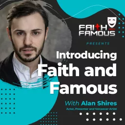 Faith and Famous Podcast artwork