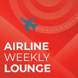 Airline Weekly Lounge Podcast artwork