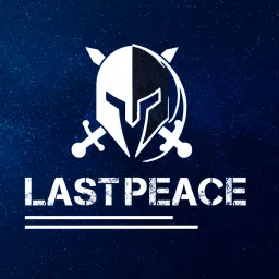 پادکست صلح آخر | Last Peace - تاریخ و جنگ Podcast artwork