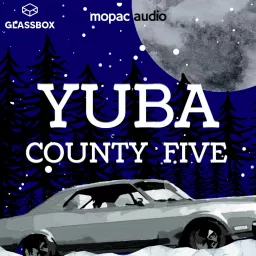 Yuba County Five Podcast artwork