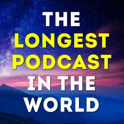 The Longest Podcast in the World artwork