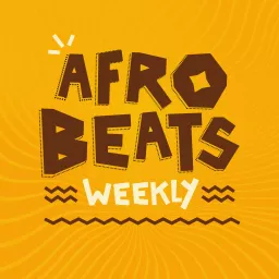Afrobeats Weekly Podcast artwork