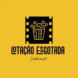 Lotação Esgotada Podcast artwork