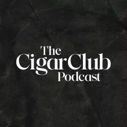 The CigarClub Podcast artwork