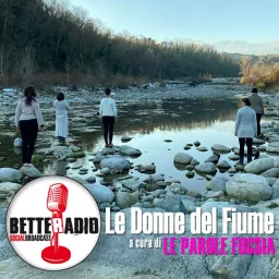 Le Donne del Fiume Podcast artwork