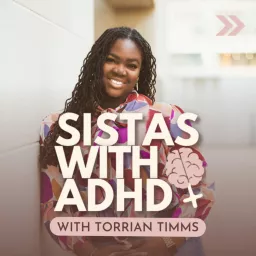 Sistas with ADHD Podcast artwork